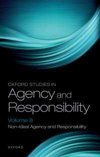 Oxford Studies in Agency and Responsibility Volume 8 : Non-Ideal Agency and Responsibility