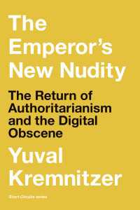 権威主義の回帰とインターネット<br>The Emperor's New Nudity : The Return of Authoritarianism and the Digital Obscene