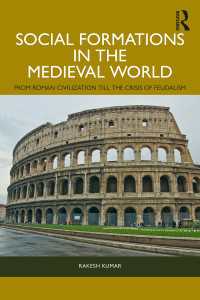 Social Formations in the Medieval World : From Roman Civilization till the Crisis of Feudalism