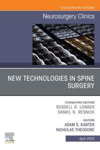 New Technologies in Spine Surgery, An Issue of Neurosurgery Clinics of North America, E-Book : New Technologies in Spine Surgery, An Issue of Neurosurgery Clinics of North America, E-Book