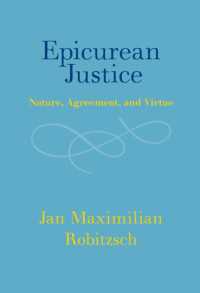 Epicurean Justice : Nature, Agreement, and Virtue