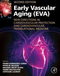 Early Vascular Aging (EVA) : New Directions in Cardiovascular Protection（2）