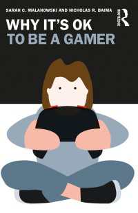 ゲーマーでもいいじゃないかの哲学<br>Why It's OK to Be a Gamer