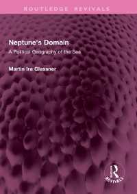 Neptune's Domain : A Political Geography of the Sea