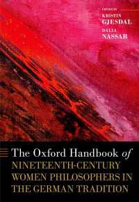 オックスフォード版　１９世紀ドイツ哲学における女性ハンドブック<br>The Oxford Handbook of Nineteenth-Century Women Philosophers in the German Tradition