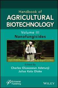 農業バイオテクノロジー・ハンドブック（全４巻）第３巻：ナノ殺菌剤<br>Handbook of Agricultural Biotechnology, Volume 3 : Nanofungicides