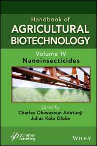 農業バイオテクノロジー・ハンドブック（全４巻）第４巻：ナノ殺虫剤<br>Handbook of Agricultural Biotechnology, Volume 4 : Nanoinsecticides