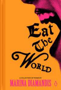 Eat the World : A Collection of Poems