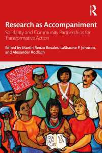 Research as Accompaniment : Solidarity and Community Partnerships for Transformative Action