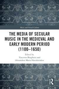 The Media of Secular Music in the Medieval and Early Modern Period (1100–1650)