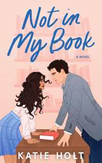 Not in My Book : A Novel