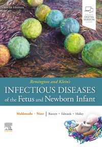 レミントン胎児・新生児の感染症（第９版）<br>Remington and Klein's Infectious Diseases of the Fetus and Newborn Infant（9）