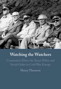 Watching the Watchers : Communist Elites, the Secret Police and Social Order in Cold War Europe