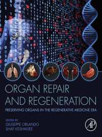 Organ Repair and Regeneration : Preserving Organs in the Regenerative Medicine Era