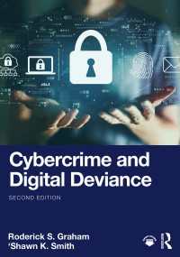 サイバー犯罪とデジタル逸脱（第２版）<br>Cybercrime and Digital Deviance（2）