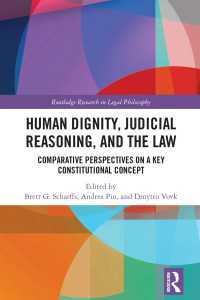 人間の尊厳、法的推論と法<br>Human Dignity, Judicial Reasoning, and the Law : Comparative Perspectives on a Key Constitutional Concept