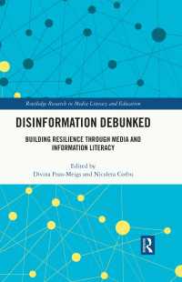 Disinformation Debunked : Building Resilience through Media and Information Literacy