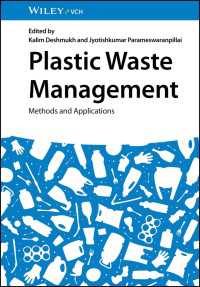 プラスチック廃棄物管理：手法と応用<br>Plastic Waste Management : Methods and Applications