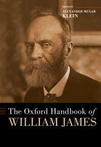 オックスフォード版　ウィリアム・ジェイムズ・ハンドブック<br>The Oxford Handbook of William James