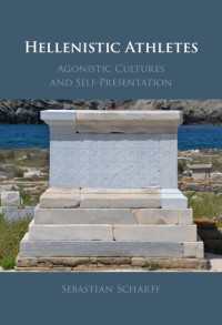 Hellenistic Athletes : Agonistic Cultures and Self-Presentation