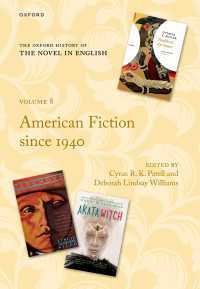 オックスフォード版　英語小説史　第８巻：1940年以降のアメリカ小説<br>The Oxford History of the Novel in English : Volume 8: American Fiction since 1940