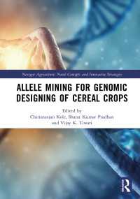 Allele Mining for Genomic Designing of Cereal Crops