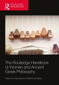 ラウトレッジ版　女性と古代ギリシア哲学ハンドブック<br>The Routledge Handbook of Women and Ancient Greek Philosophy