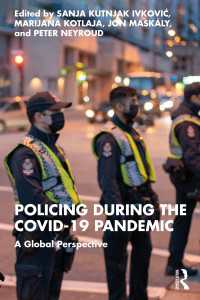 Policing during the COVID-19 Pandemic : A Global Perspective