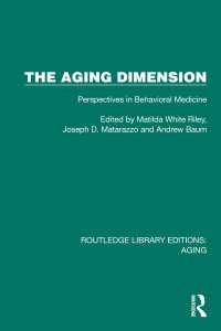 The Aging Dimension : Perspectives in Behavioral Medicine