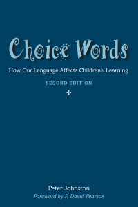 Choice Words : How Our Language Affects Children’s Learning（2）