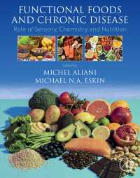 機能食品と慢性疾患<br>Functional Foods and Chronic Disease : Role of Sensory, Chemistry and Nutrition
