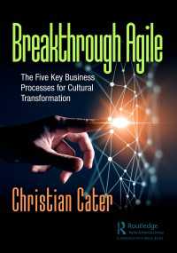 Breakthrough Agile : The Five Key Business Processes for Cultural Transformation