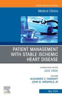 Patient Management with Stable Ischemic Heart Disease, An Issue of Medical Clinics of North America : Patient Management with Stable Ischemic Heart Disease, An Issue of Medical Clinics of North America,E-Book