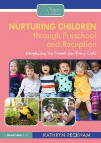 Nurturing Children through Preschool and Reception : Developing the Potential of Every Child