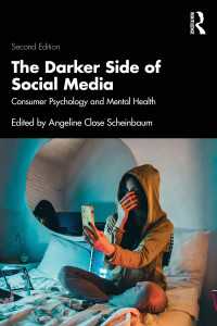 ソーシャルメディアの暗黒面：消費者心理学とメンタルヘルス（第２版）<br>The Darker Side of Social Media : Consumer Psychology and Mental Health（2）