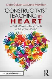 Constructivist Teaching by Heart : A Child-Centered Approach for Educators, PreK-3