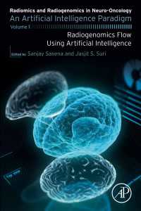 Radiomics and Radiogenomics in Neuro-Oncology : An Artificial Intelligence Paradigm - Volume 1: Radiogenomics Flow Using Artificial Intelligence