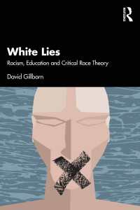 白人の嘘：人種差別主義、教育、批判的人種理論<br>White Lies: Racism, Education and Critical Race Theory