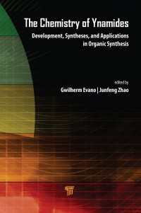 イナミドの化学：有機合成における発展、合成と応用<br>The Chemistry of Ynamides : Development, Syntheses, and Applications in Organic Synthesis