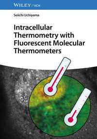 内山聖一（著）／蛍光性分子熱量計による細胞内温度計測<br>Intracellular Thermometry with Fluorescent Molecular Thermometers