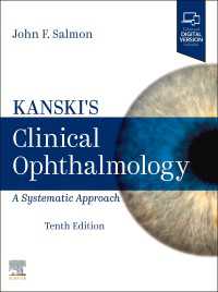 カンスキ臨床眼科学（第１０版）<br>Kanski's Clinical Ophthalmology E-Book : A Systematic Approach（10）