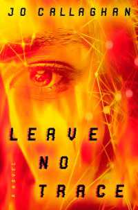 Leave No Trace : A Novel
