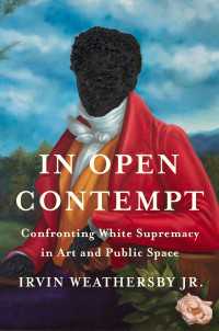 In Open Contempt : Confronting White Supremacy in Art and Public Space