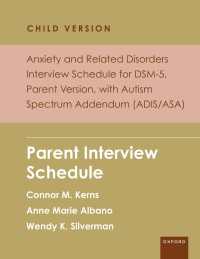 Anxiety and Related Disorders Interview Schedule for DSM-5, Child and Parent Version, with Autism Spectrum Addendum (ADIS/ASA) : Parent Interview Schedule - 5 Copy Set