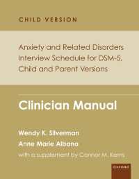Anxiety and Related Disorders Interview Schedule for DSM-5, Child and Parent Version : Clinician Manual