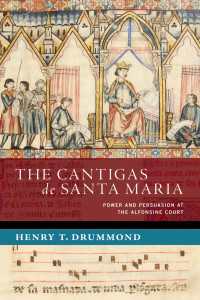 The Cantigas de Santa Maria : Power and Persuasion at the Alfonsine Court