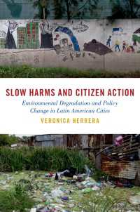 Slow Harms and Citizen Action : Environmental Degradation and Policy Change in Latin American Cities