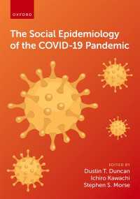 COVID-19パンデミックの社会疫学<br>The Social Epidemiology of the COVID-19 Pandemic