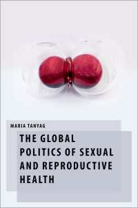 性と生殖に関する健康のグローバル政治学<br>The Global Politics of Sexual and Reproductive Health