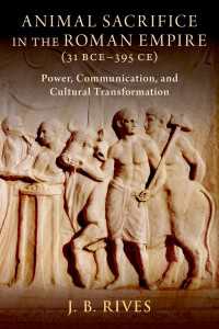ローマ帝国における動物の犠牲<br>Animal Sacrifice in the Roman Empire (31 BCE-395 CE) : Power, Communication, and Cultural Transformation